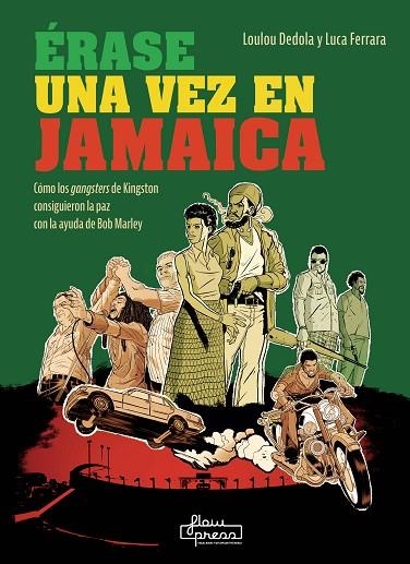 ÉRASE UNA VEZ EN JAMAICA | 9788412780918 | DEDOLA, LOULOU/FERRARA, LUCA | Llibreria L'Odissea - Libreria Online de Vilafranca del Penedès - Comprar libros