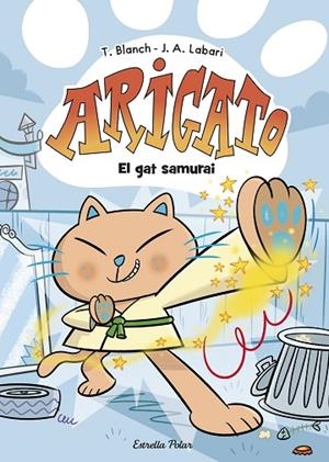 ARIGATO 1 EL GAT SAMURAI | 9788413898179 | BLANC, TERESA/LABARI, JOSÉ | Llibreria L'Odissea - Libreria Online de Vilafranca del Penedès - Comprar libros