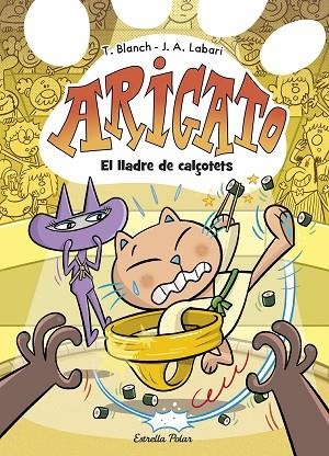 ARIGATO 2 EL LLADRE DE CALÇOTETS | 9788413898186 | BLANCH, TERESA/LABARI, JOSÉ | Llibreria L'Odissea - Libreria Online de Vilafranca del Penedès - Comprar libros