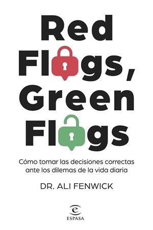 RED FLAGS GREEN FLAGS | 9788467072839 | FENWICK, DR. ALI  | Llibreria L'Odissea - Libreria Online de Vilafranca del Penedès - Comprar libros