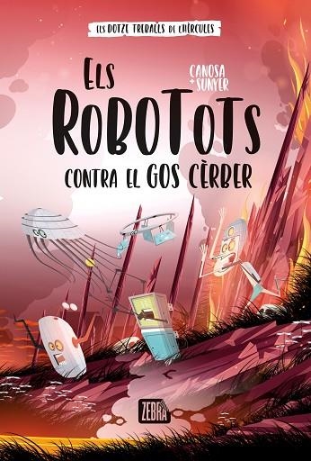ELS ROBOTOTS CONTRA EL GOS CÈRBER | 9788419659736 | CANOSA, ORIOL | Llibreria L'Odissea - Libreria Online de Vilafranca del Penedès - Comprar libros