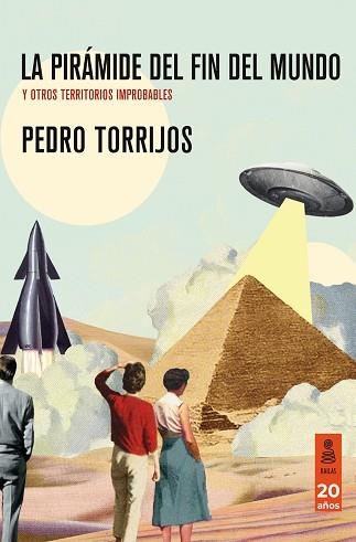LA PIRÁMIDE DEL FIN DEL MUNDO | 9788418345814 | TORRIJOS, PEDRO | Llibreria L'Odissea - Libreria Online de Vilafranca del Penedès - Comprar libros