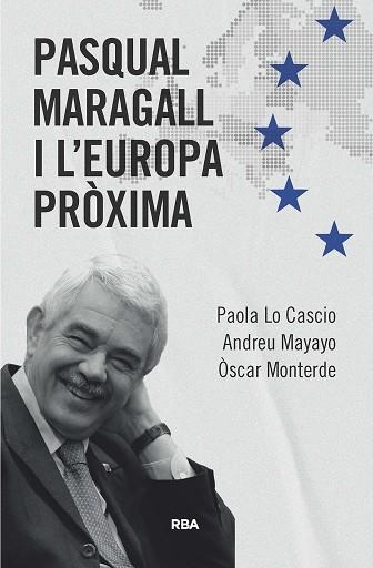 PASQUAL MARAGALL I L'EUROPA PRÒXIMA | 9788411325370 | LO CASCIO, PAOLA/MAYAYO, ANDREU/MONTERDE, ÓSCAR | Llibreria L'Odissea - Libreria Online de Vilafranca del Penedès - Comprar libros