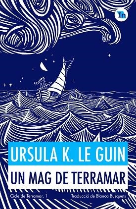 UN MAG DE TERRAMAR | 9788419206152 | K. LE GUIN, URSULA | Llibreria L'Odissea - Libreria Online de Vilafranca del Penedès - Comprar libros