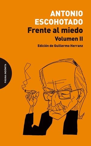 FRENTE AL MIEDO VOLUMEN II | 9788412818710 | ESCOHOTADO, ANTONIO | Llibreria Online de Vilafranca del Penedès | Comprar llibres en català