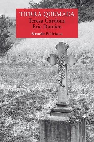 TIERRA QUEMADA | 9788419942869 | CARDONA, TERESA/DAMIEN, ERIC | Llibreria L'Odissea - Libreria Online de Vilafranca del Penedès - Comprar libros