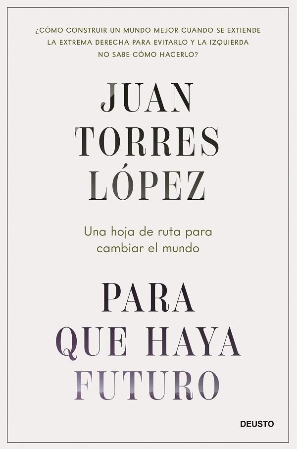 PARA QUE HAYA FUTURO | 9788423437269 | TORRES LÓPEZ, JUAN | Llibreria L'Odissea - Libreria Online de Vilafranca del Penedès - Comprar libros