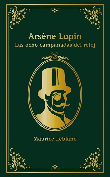 ARSÈNE LUPIN LAS OCHO CAMPANADAS DEL RELOJ | 9788414334638 | LEBLANC, MAURICE | Llibreria L'Odissea - Libreria Online de Vilafranca del Penedès - Comprar libros