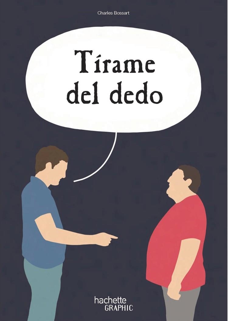 TÍRAME DEL DEDO | 9788419804556 | BOSSART, CHARLES | Llibreria L'Odissea - Libreria Online de Vilafranca del Penedès - Comprar libros