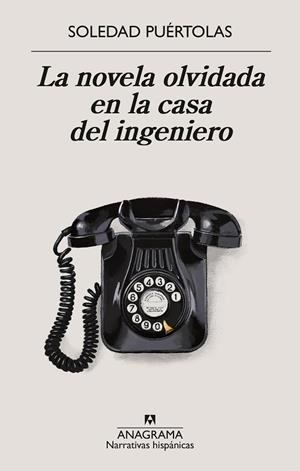 LA NOVELA OLVIDADA EN LA CASA DEL INGENIERO | 9788433924339 | PUÉRTOLAS, SOLEDAD | Llibreria Online de Vilafranca del Penedès | Comprar llibres en català