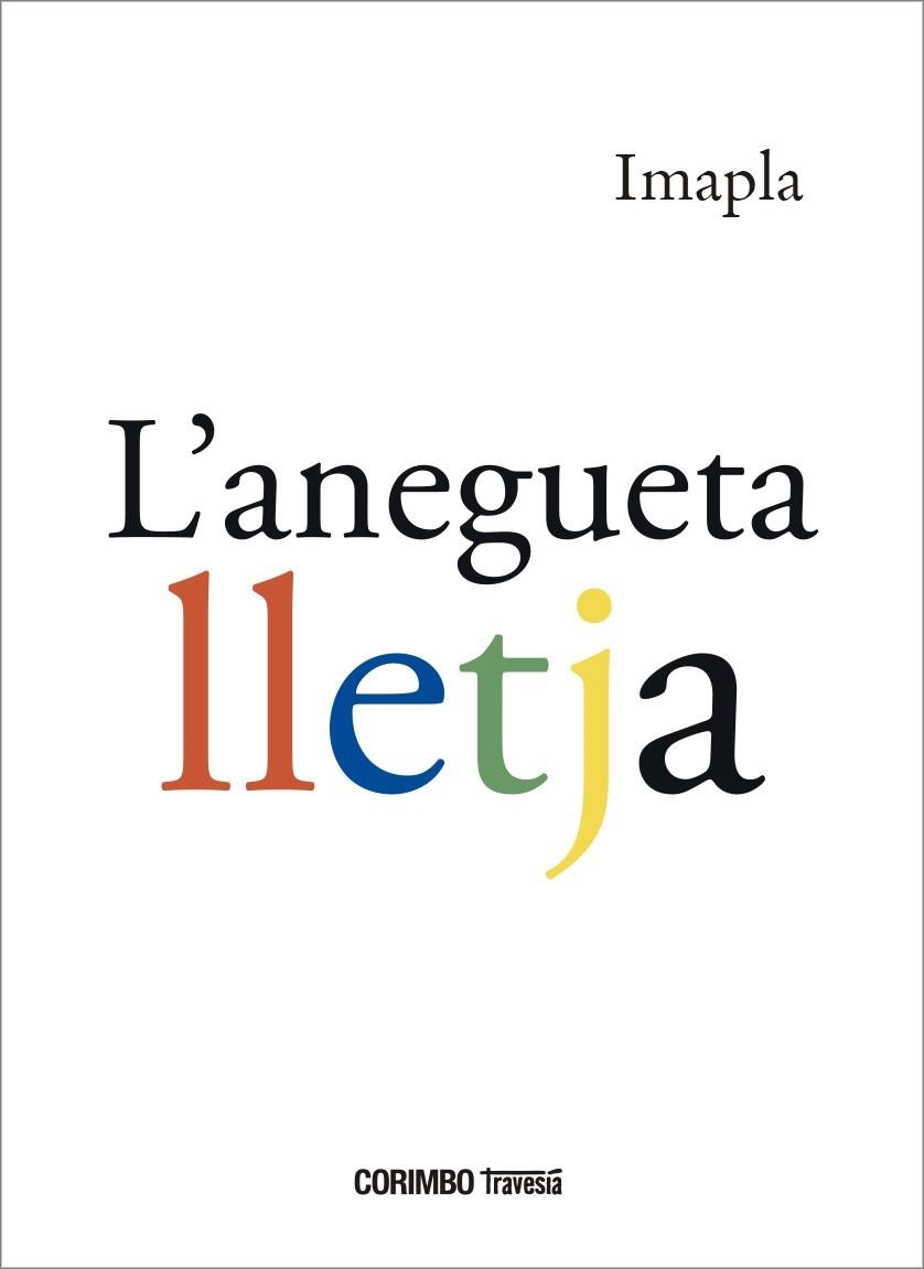 L'ANEGUETA LLETJA | 9788412854701 | IMAPLA | Llibreria L'Odissea - Libreria Online de Vilafranca del Penedès - Comprar libros