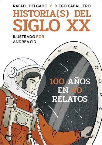 HISTORIA ( S ) DEL SIGLO XX | 9788412806878 | DELGADO, RAFAEL/CABALLERO, DIEGO | Llibreria L'Odissea - Libreria Online de Vilafranca del Penedès - Comprar libros