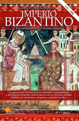 BREVE HISTORIA DEL IMPERIO BIZANTINO  | 9788413054582 | BARRERAS MARTÍNEZ, DAVID/DURÁN GÓMEZ, CRISTINA | Llibreria L'Odissea - Libreria Online de Vilafranca del Penedès - Comprar libros