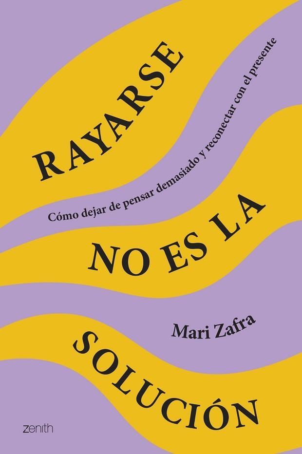 RAYARSE NO ES LA SOLUCIÓN | 9788408287186 | ZAFRA, MARI | Llibreria L'Odissea - Libreria Online de Vilafranca del Penedès - Comprar libros