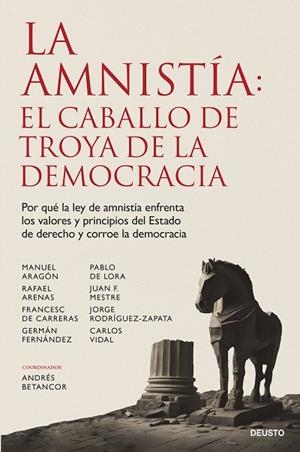 LA AMNISTÍA EL CABALLO DE TROYA DE LA DEMOCRACIA | 9788423437313 | BETANCOR RODRÍGUEZ, ANDRÉS | Llibreria L'Odissea - Libreria Online de Vilafranca del Penedès - Comprar libros