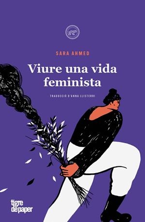 VIURE UNA VIDA FEMINISTA | 9788418705816 | AHMED, SARA | Llibreria Online de Vilafranca del Penedès | Comprar llibres en català