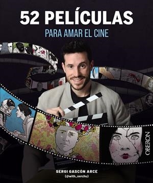 52 PELÍCULAS PARA AMAR EL CINE | 9788441550117 | GASCÓN ARCE (@WITH_SERCHU), SERGI | Llibreria L'Odissea - Libreria Online de Vilafranca del Penedès - Comprar libros