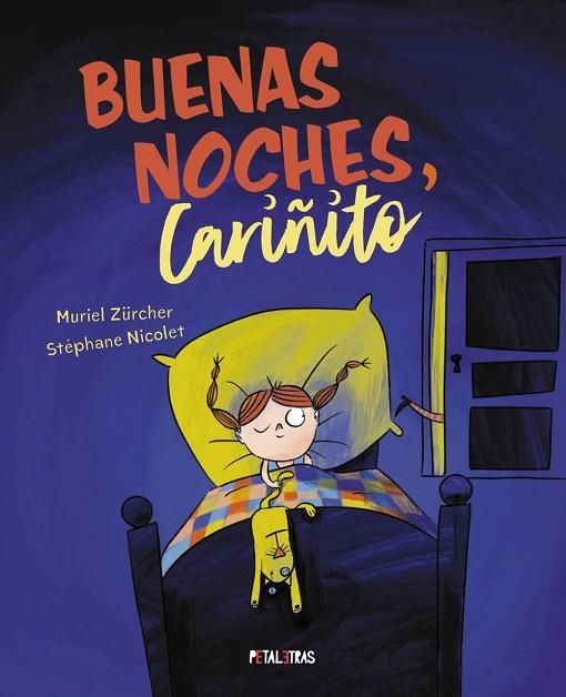 BUENAS NOCHES CARIÑITO | 9788419893154 | ZÜRCHER, MURIEL/NICOLET, STÉPHANE | Llibreria L'Odissea - Libreria Online de Vilafranca del Penedès - Comprar libros