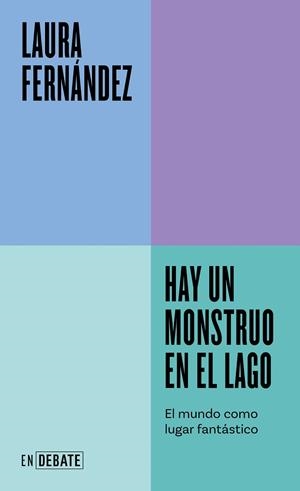 HAY UN MONSTRUO EN EL LAGO | 9788419951144 | FERNÁNDEZ, LAURA | Llibreria L'Odissea - Libreria Online de Vilafranca del Penedès - Comprar libros