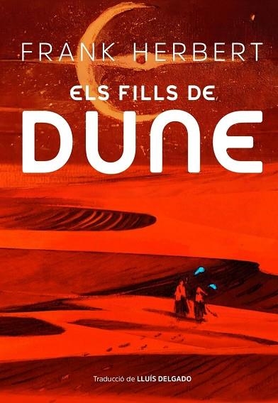 ELS FILLS DE DUNE ( TAPA DURA ) | 9788412838527 | HERBERT, FRANK | Llibreria Online de Vilafranca del Penedès | Comprar llibres en català