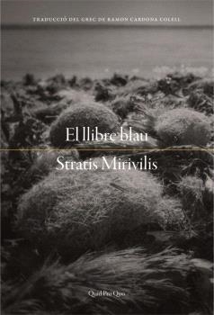EL LLIBRE BLAU | 9788417410414 | MIRIVILIS, STRATIS | Llibreria L'Odissea - Libreria Online de Vilafranca del Penedès - Comprar libros