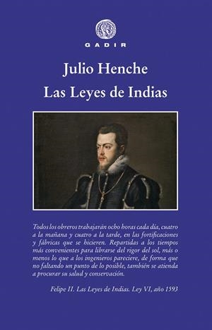 LAS LEYES DE INDIAS | 9788494945083 | HENCHE, JULIO | Llibreria Online de Vilafranca del Penedès | Comprar llibres en català