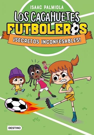 LOS CACAHUETES FUTBOLEROS 3 ¡ SECRETOS INCONFESABLES ! | 9788408289104 | PALMIOLA, ISAAC | Llibreria L'Odissea - Libreria Online de Vilafranca del Penedès - Comprar libros