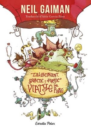 L'AL·LUCINANT, GALÀCTIC I PIRÀTIC VIATGE DEL PARE | 9788413898414 | GAIMAN, NEIL | Llibreria L'Odissea - Libreria Online de Vilafranca del Penedès - Comprar libros