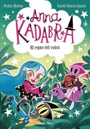ANNA KADABRA 14 EL REPTE DEL VOLCÀ | 9788413898643 | MAÑAS, PEDRO/SIERRA LISTÓN, DAVID | Llibreria L'Odissea - Libreria Online de Vilafranca del Penedès - Comprar libros