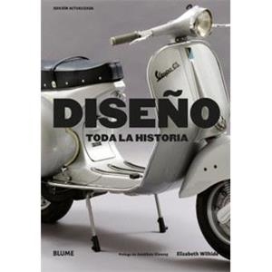 DISEÑO TODA LA HISTORIA | 9788419785855 | WILHIDE, ELISABETH/GLANCEY, JONATHAN | Llibreria L'Odissea - Libreria Online de Vilafranca del Penedès - Comprar libros