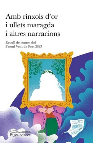 AMB RÍNXOLS D'OR I ULLETS MARAGDA I ALTRES NARRACIONS | 9788413035468 | VV. AA | Llibreria L'Odissea - Libreria Online de Vilafranca del Penedès - Comprar libros