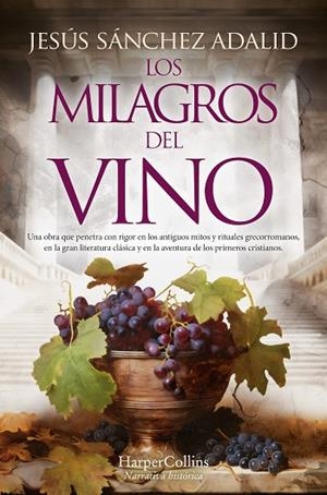LOS MILAGROS DEL VINO | 9788419809469 | SÁNCHEZ ADALID, JESÚS | Llibreria L'Odissea - Libreria Online de Vilafranca del Penedès - Comprar libros