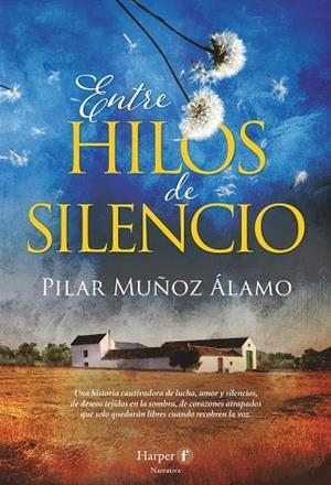 ENTRE HILOS DE SILENCIO | 9788418976667 | MUÑOZ ÁLAMO, PILAR | Llibreria L'Odissea - Libreria Online de Vilafranca del Penedès - Comprar libros