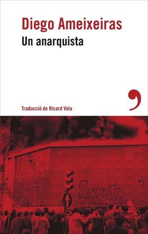 UN ANARQUISTA | 9788419615749 | AMEIXEIRAS, DIEGO | Llibreria L'Odissea - Libreria Online de Vilafranca del Penedès - Comprar libros