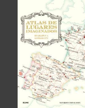 ATLAS DE LUGARES IMAGINADOS | 9788410048126 | BROWN, MATT/B. DAVIES, RHYS/HALL, MIKE | Llibreria L'Odissea - Libreria Online de Vilafranca del Penedès - Comprar libros