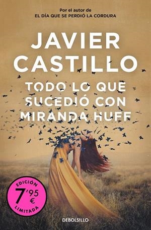 TODO LO QUE SUCEDIÓ CON MIRANDA HUFF ( CAMPAÑA DE VERANO EDICIÓN LIMITADA ) | 9788466376426 | CASTILLO, JAVIER | Llibreria L'Odissea - Libreria Online de Vilafranca del Penedès - Comprar libros