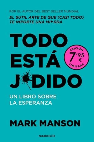 TODO ESTÁ J*DIDO ( CAMPAÑA DE VERANO EDICIÓN LIMITADA ) | 9788410197008 | MANSON, MARK | Llibreria L'Odissea - Libreria Online de Vilafranca del Penedès - Comprar libros