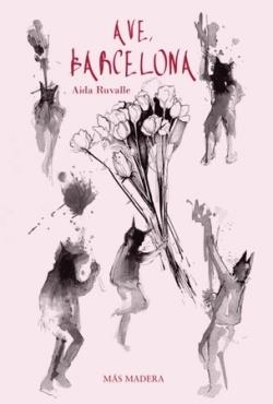 AVE BARCELONA | 9788412512649 | RUVALLE, AIDA | Llibreria Online de Vilafranca del Penedès | Comprar llibres en català
