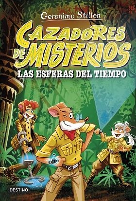 CAZADORES DE MISTERIOS 1 LAS ESFERAS DEL TIEMPO | 9788408286844 | STILTON, GERONIMO | Llibreria L'Odissea - Libreria Online de Vilafranca del Penedès - Comprar libros