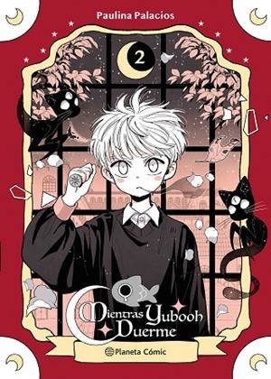 PLANETA MANGA MIENTRAS YUBOOH DUERME 2 | 9788411122542 | PALACIOS, PAULINA | Llibreria L'Odissea - Libreria Online de Vilafranca del Penedès - Comprar libros