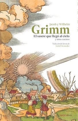 EL SASTRE QUE LLEGÓ AL CIELO Y OTROS CUENTOS | 9788410200548 | GRIMM, JACOB Y WILHELM | Llibreria L'Odissea - Libreria Online de Vilafranca del Penedès - Comprar libros