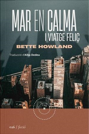 MAR EN CALMA I VIATGE FELIÇ | 9788419059253 | HOWLAND, BETTE | Llibreria L'Odissea - Libreria Online de Vilafranca del Penedès - Comprar libros