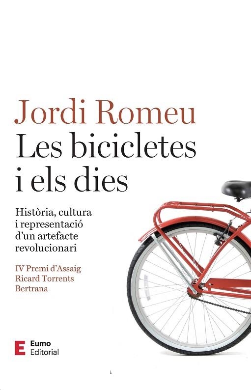 LES BICICLETES I ELS DIES | 9788497668392 | ROMEU ROVIRA, JORDI | Llibreria L'Odissea - Libreria Online de Vilafranca del Penedès - Comprar libros