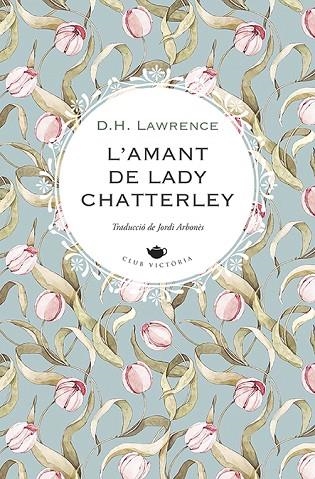 L'AMANT DE LADY CHATTERLEY | 9788419474551 | LAWRENCE, D.H. | Llibreria L'Odissea - Libreria Online de Vilafranca del Penedès - Comprar libros
