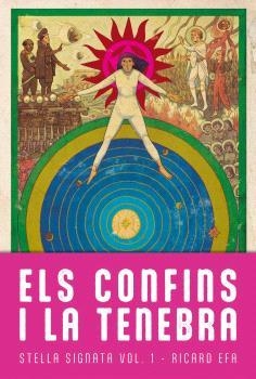 ELS CONFINS I LA TENEBRA ( STELLA SIGNATA 1 ) | 9788410254053 | EFA, RICARD | Llibreria Online de Vilafranca del Penedès | Comprar llibres en català