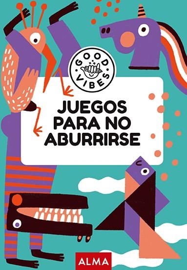 JUEGOS PARA NO ABURRIRSE | 9788419599902 | GALLO, ANA | Llibreria L'Odissea - Libreria Online de Vilafranca del Penedès - Comprar libros