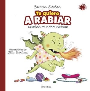 TE QUIERO A RABIAR | 9788408286806 | ESTEBAN, CARMEN | Llibreria L'Odissea - Libreria Online de Vilafranca del Penedès - Comprar libros