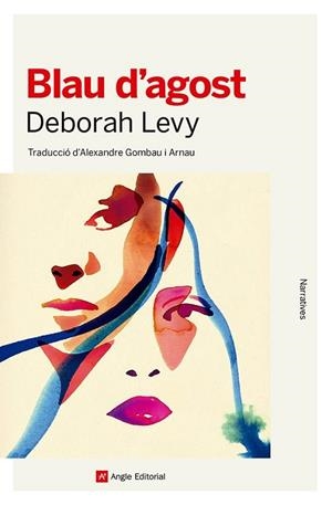 BLAU D'AGOST | 9788410112353 | LEVY, DEBORAH | Llibreria L'Odissea - Libreria Online de Vilafranca del Penedès - Comprar libros