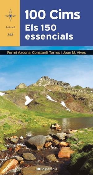 100 CIMS ELS 150 ESSENCIALS | 9788413563756 | AZCONA VILATOBÀ, FERMÍ/TORRES BOSCH, CONSTANTÍ/VIVES TEIXIDÓ, JOAN M. | Llibreria L'Odissea - Libreria Online de Vilafranca del Penedès - Comprar libros