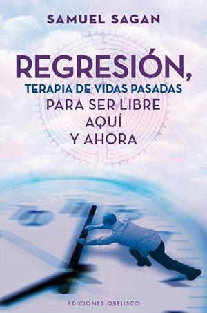 REGRESIÓN TERAPIA DE VIDAS PASADAS | 9788497778947 | SAGAN, SAMUEL | Llibreria L'Odissea - Libreria Online de Vilafranca del Penedès - Comprar libros